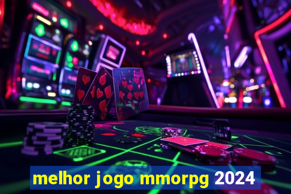 melhor jogo mmorpg 2024